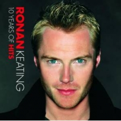 Ronan Keating - 10 Years Of Hits